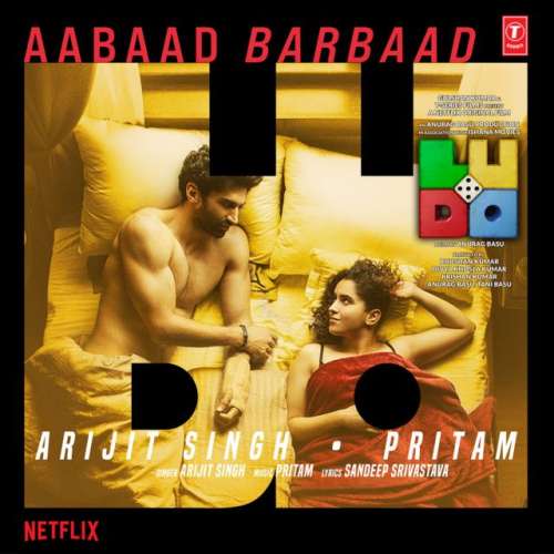 Aabaad Barbaad (From "Ludo")